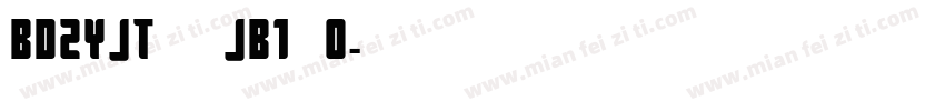 BDZYJT  JB1 0字体转换
